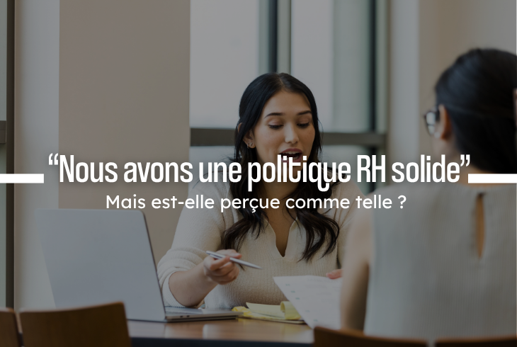De nombreuses entreprises investissent aujourd’hui dans le bien-être de leurs collaborateurs. Télétravail, horaires flexibles, formations ou encore initiatives favorisant l’équilibre entre vie professionnelle et vie privée. Pourtant, une question essentielle reste souvent sans réponse :  Comment ces initiatives sont-elles réellement perçues par les collaborateurs ?